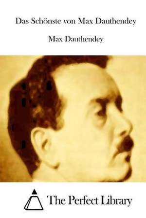 Das Schonste Von Max Dauthendey de Max Dauthendey