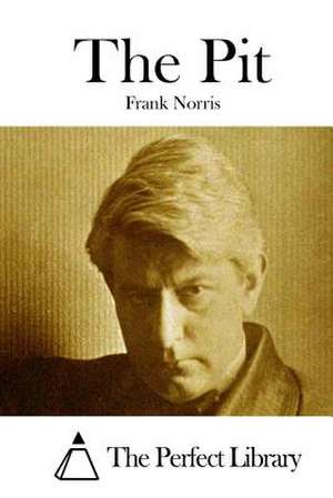 The Pit de Frank Norris