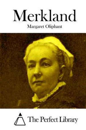 Merkland de Margaret Oliphant