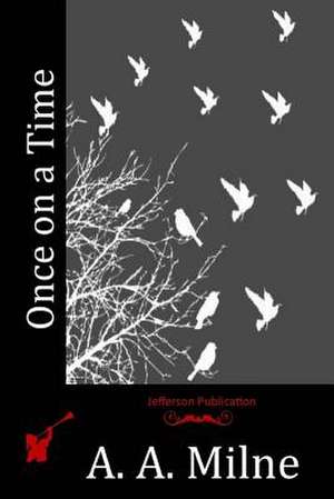 Once on a Time de A. A. Milne