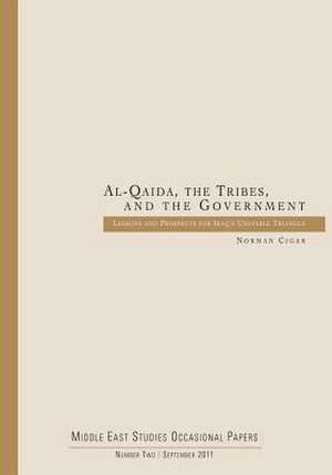 Al-Qaida, the Tribes, and the Government de Norman Cigar