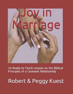 Joy in Marriage de Robert D. Kuest