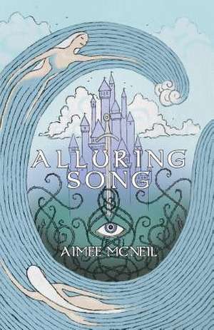 Alluring Song de Aimee McNeil