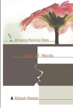 Wine of Words de Rajesh Nanoo MR