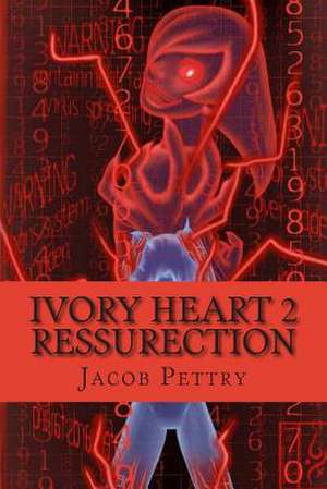 Ivory Heart 2 de Jacob R. Pettry