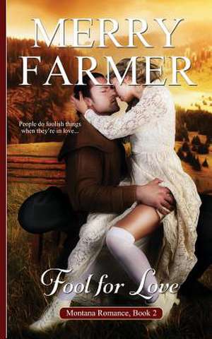 Fool for Love de Merry Farmer