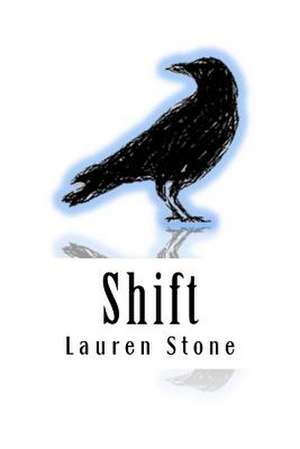 Shift de Lauren Stone