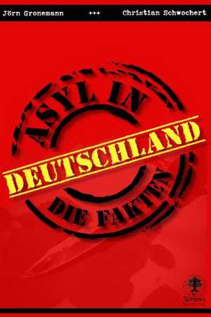 Asyl in Deutschland de Christian Schworchert