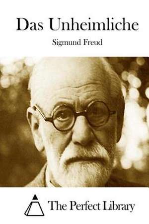 Das Unheimliche de Sigmund Freud