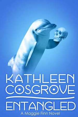 Entangled de Kathleen Cosgrove