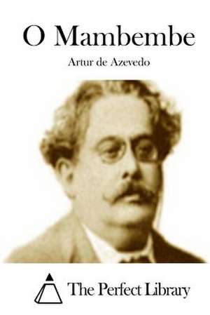 O Mambembe de Artur De Azevedo