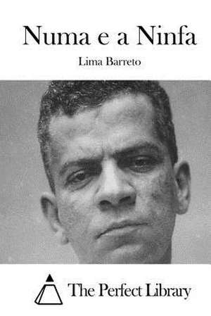 Numa E a Ninfa de Lima Barreto