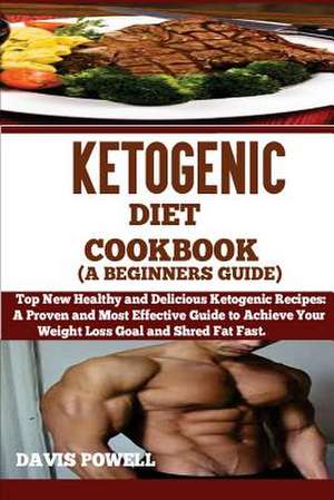 Kitogenic Diet Cookbook (a Beginner's Guide) de Davis Powell