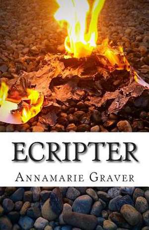 Ecripter de Annamarie Graver