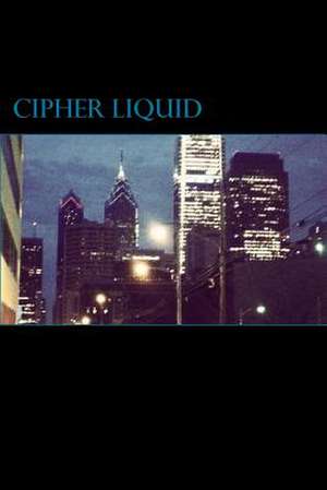 Cipher Liquid de Kevin Nelson