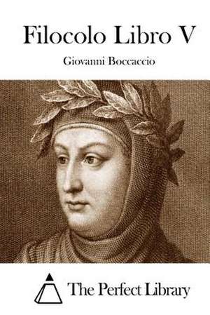 Filocolo Libro V de Giovanni Boccaccio