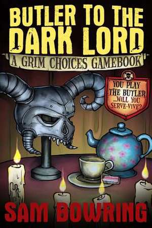 Butler to the Dark Lord de Sam Bowring