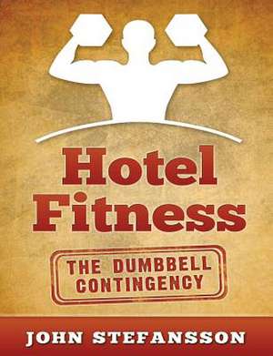 Hotel Fitness de John Stefansson