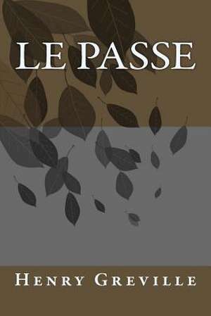 Le Passe de M. Henry Greville