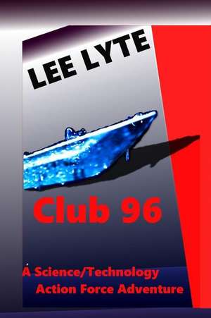 Club 96 de Lee Lyte