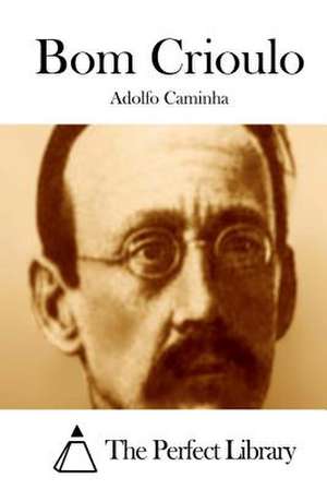 Bom Crioulo de Adolfo Caminha