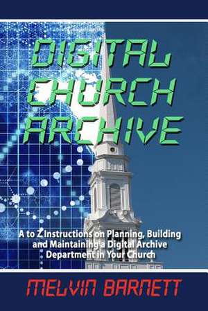 Digital Church Archive de Melvin E. Barnett