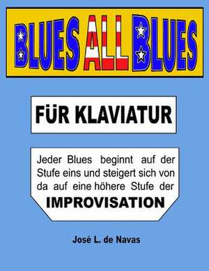 Blues All Blues de Jose L. De Navas