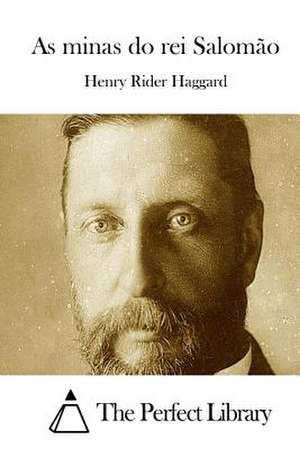 As Minas Do Rei Salomao de Henry Rider Haggard