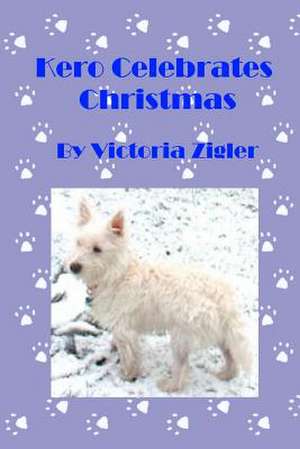 Kero Celebrates Christmas de Victoria Zigler