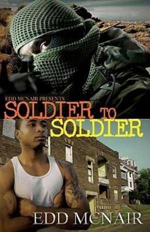 Soldier to Soldier de Edd McNair