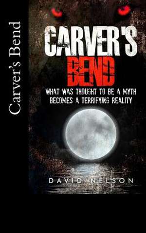 Carver's Bend de David Nelson