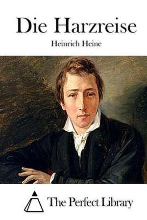 Die Harzreise de Heinrich Heine