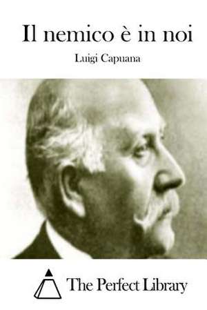 Il Nemico E in Noi de Luigi Capuana