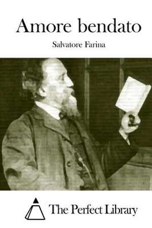 Amore Bendato de Salvatore Farina