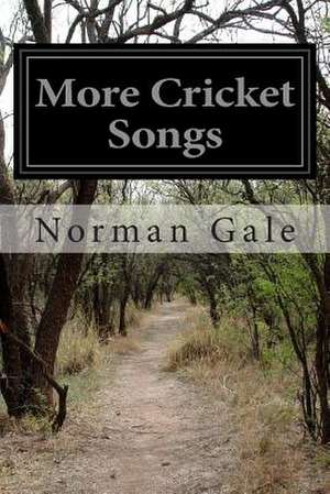 More Cricket Songs de Norman Gale