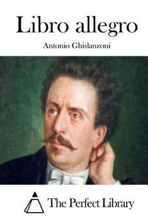 Libro Allegro de Antonio Ghislanzoni