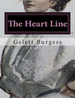 The Heart Line de Gelett Burgess