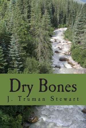 Dry Bones de J. Truman Stewart