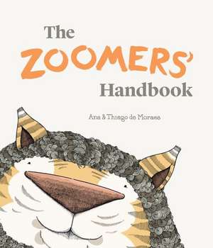 The Zoomers' Handbook de Ana De Moraes