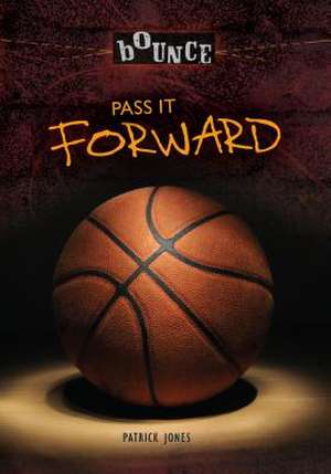 Pass It Forward de Patrick Jones