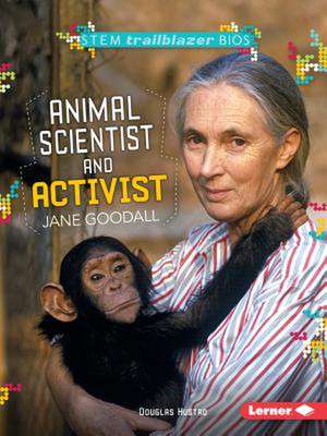 Animal Scientist and Activist Jane Goodall de Douglas Hustad