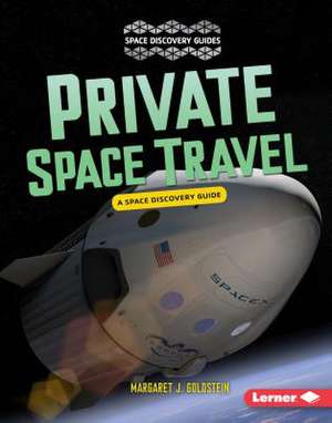 Private Space Travel de Margaret J Goldstein