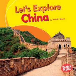 Let's Explore China de Walt K. Moon