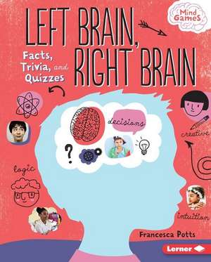 Left Brain, Right Brain de Francesca Potts