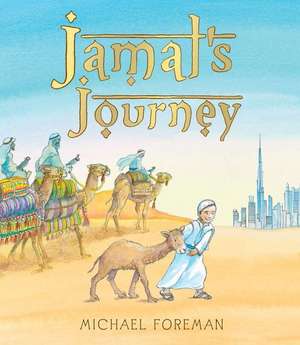 Jamal's Journey de Michael Foreman