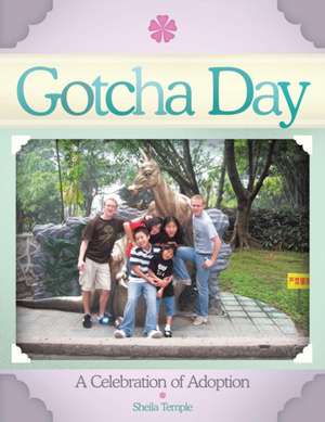 Gotcha Day de Sheila Temple