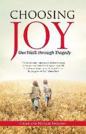 Choosing Joy de Chris and Natalie Swanson