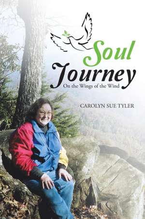 Soul Journey de Carolyn Sue Tyler