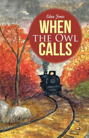 When the Owl Calls de Edna Jones