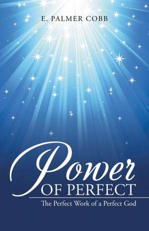 Power of Perfect de E. Palmer Cobb